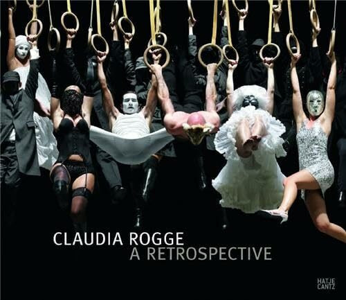 Claudia Rogge: Retrospektive: A Retrospective: Catalogue of the Exhibition at Moscow Museum of Modern Art, 2009