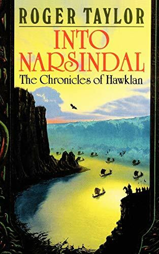 Into Narsindal (Chronicles of Hawklan, Band 4)