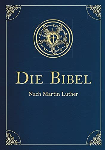 Die Bibel - Altes und Neues Testament. In Cabra-Leder gebunden mit Goldprägung: Die heilige Schrift Mit über 200 historischen Illustrationen (Cabra-Leder-Reihe, Band 23)