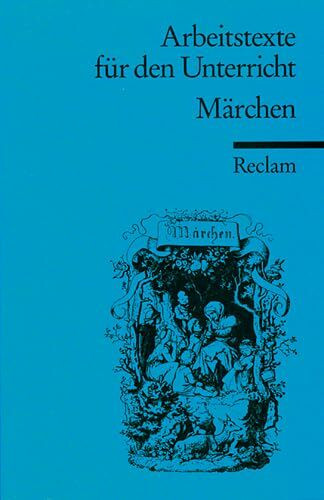 Arbeitstexte für den Unterricht / Märchen