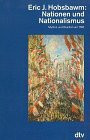 Nationen und Nationalismus: Mythos und Realität