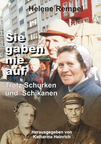 Sie gaben nie auf - trotz Schurken und Schikanen: Familiengeschichte