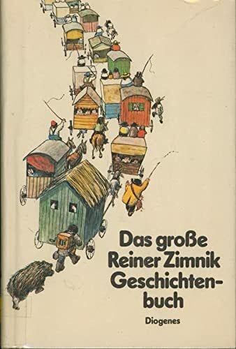 Das grosse Reiner-Zimnik-Geschichtenbuch