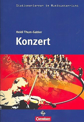 Konzert. Stationenlernen im Musikunterricht