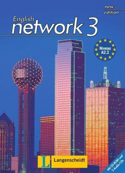 English Network 3 New Edition - Student's Book mit 2 Audio-CDs (English Network New Edition)