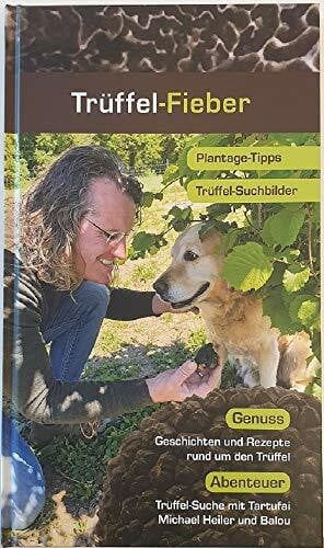 Trüffel-Fieber