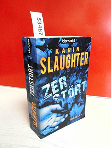 Zerstört: Thriller (Grant-County-Serie, Band 6)