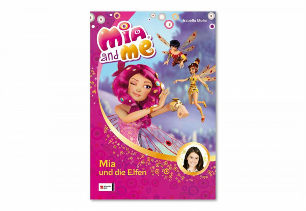 Mia and me, Band 01: Mia und die Elfen