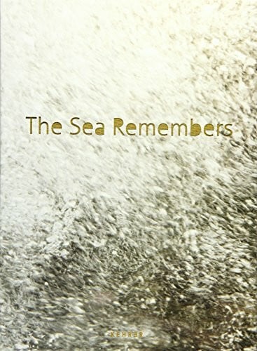 Rosemarie Zens: The Sea Remembers