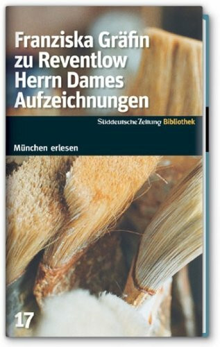 Herrn Dames Aufzeichnungen. SZ-München Bibliothek