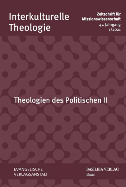 Theologien des Politischen II (Interkulturelle Theologie. Zeitschrift für Missionswissenschaft (ZMiss))