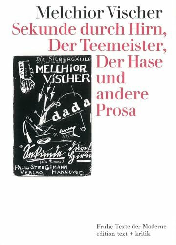 Sekunde durch Hirn - Der Teemeister - Der Hase und andere Prosa