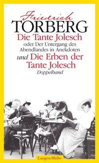 Die Tante Jolesch /Die Erben der Tante Jolesch