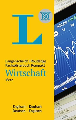 Langenscheidt Fachwörterbuch Kompakt Wirtschaft Englisch: In Kooperation mit Routledge, Englisch-Deutsch/Deutsch-Englisch: ... (Langenscheidt Fachwörterbücher Kompakt)