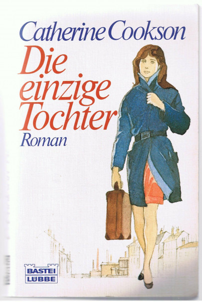 Die einzige Tochter. Roman.