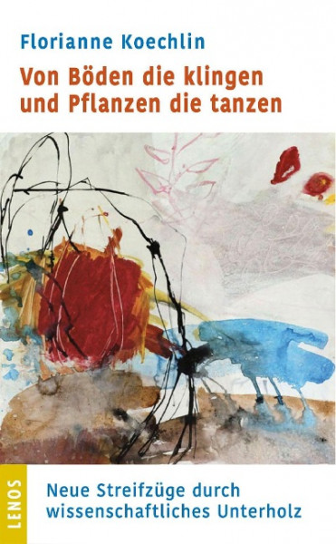 Von Böden die klingen und Pflanzen die tanzen