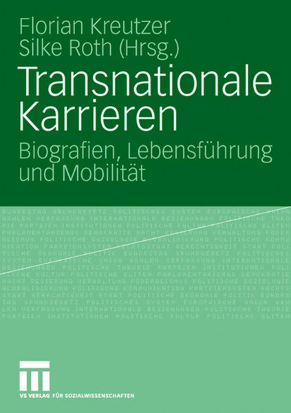 Transnationale Karrieren: Biografien, Lebensführung und Mobilität (German Edition)