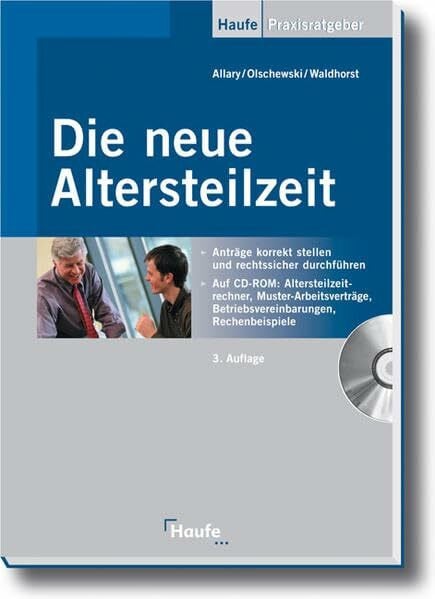 Die neue Altersteilzeit: Anträge korrekt stellen und rechtssicher durchführen.
