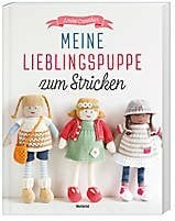 Meine Lieblingspuppe zum Stricken Meine Lieblingspuppe zum Stricken