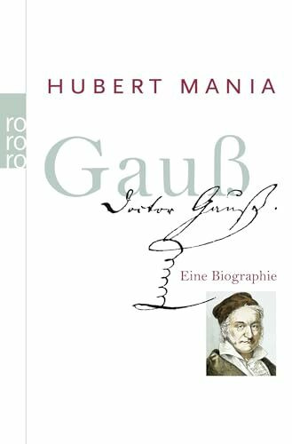 Gauß: Eine Biographie (Rowohlt Monographie)