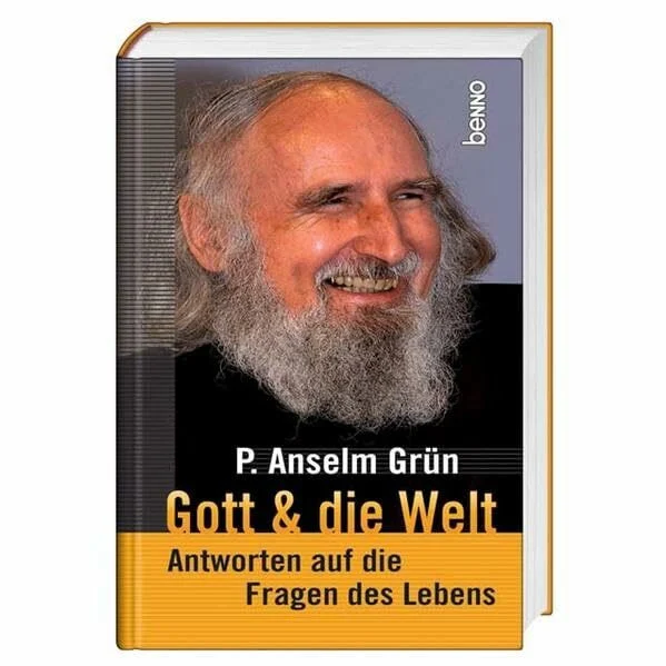 Gott & die Welt: Antworten auf die Fragen des Lebens