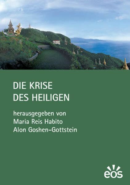 Die Krise des Heiligen: Arbeiten vorgestellt vom Think-Tank des "Elijah Interfaith Institute" als Vorbereitung für das zweite Treffen des "Elijah ... Taiwan, 28. November - 2. Dezember 2005