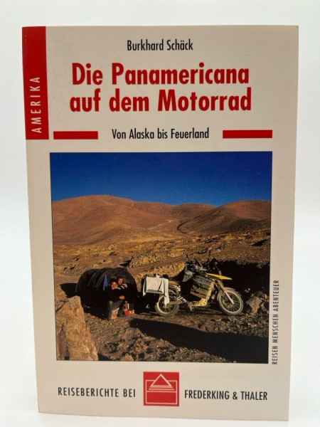 Sierra, Bd.75, Die Panamericana auf dem Motorrad: Von Alaska bis Feuerland (Sierra bei Frederking & Thaler)
