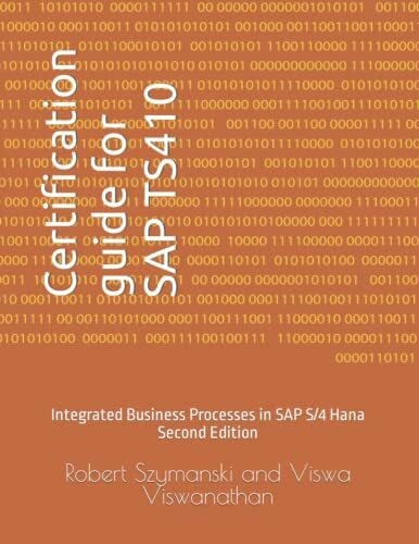 Certification guide for SAP TS410: Integrated Business Processes in SAP S/4 Hana