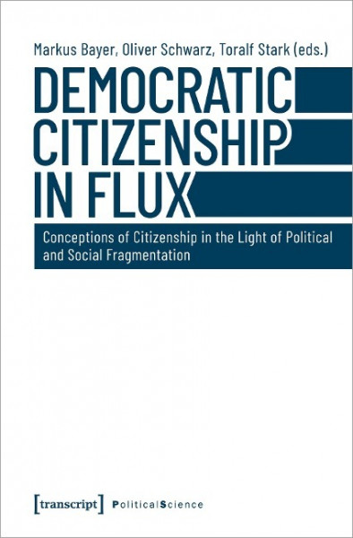 Democratic Citizenship in Flux