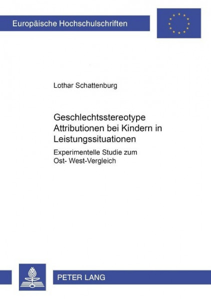 Geschlechtsstereotype Attributionen bei Kindern in Leistungssituationen