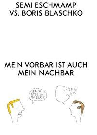 Mein Vorbar ist auch mein Nachbar