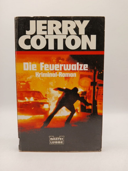 Die Feuerwalze (Jerry Cotton. Bastei Lübbe Taschenbücher)