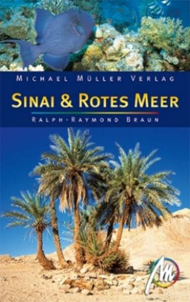 Sinai & Rotes Meer: Reisehandbuch mit vielen praktischen Tipps