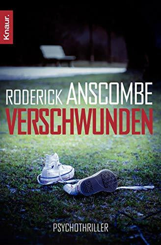 Verschwunden: Psychothriller