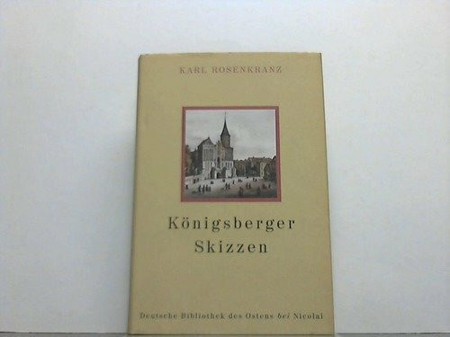 Königsberger Skizzen (Deutsche Bibliothek des Ostens)