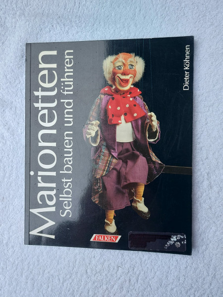 Marionetten. Selbst bauen und führen.