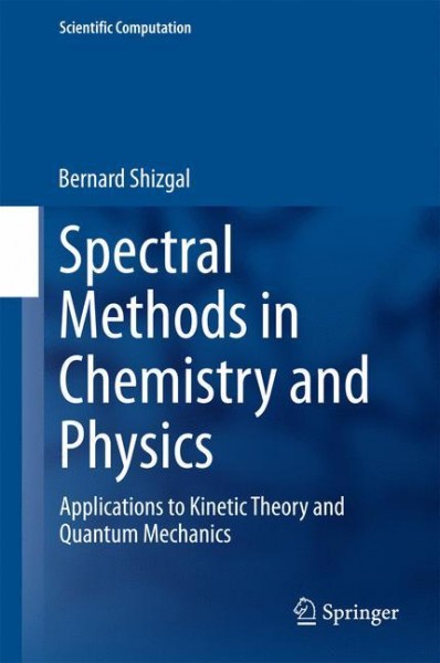 Spectral Methods in Chemistry and Physics