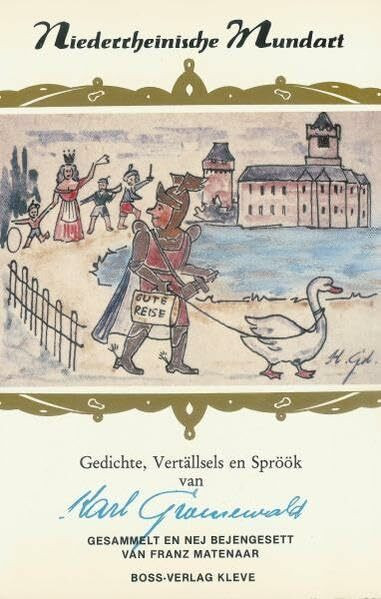 Gedichte, Vertällsels en Spröök von Karl Groenewald (Niederrheinische Mundart)