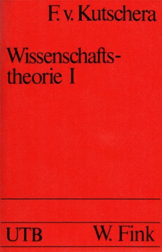 Wissenschaftstheorie 1: Grundzüge der allgemeinen Methodologie der empirischen Wissenschaften