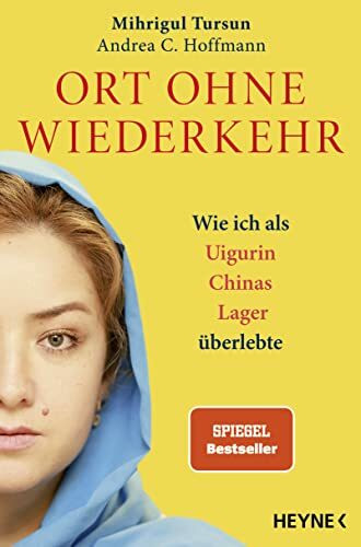 Ort ohne Wiederkehr: Wie ich als Uigurin Chinas Lager überlebte