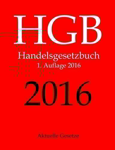 HGB 2016, Aktuelle Gesetze, 1. Auflage 2016