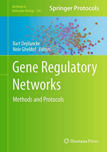 Gene Regulatory Networks: Methods and Protocols (Methods in Molecular Biology, 786, Band 786)