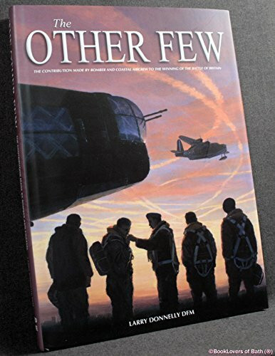 The Other Few: Bomber and Coastal Command Operations in the Battle of Britain