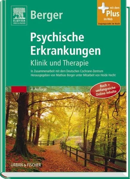 Psychische Erkrankungen: Klinik und Therapie – inkl. Online-Version - mit Zugang zum Elsevier-Portal: Klink und Therapie. Mit dem Plus im Web. Zugangscode im Buch