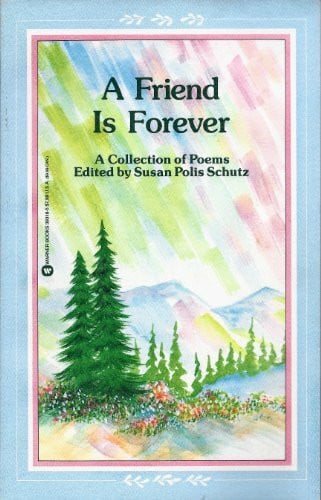 A Friend is Forever: A Collection of Poems
