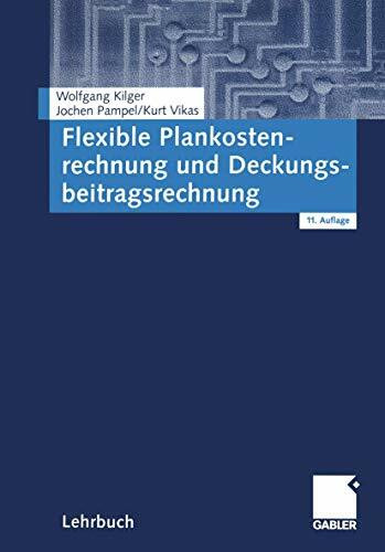 Flexible Plankostenrechnung und Deckungsbeitragsrechnung