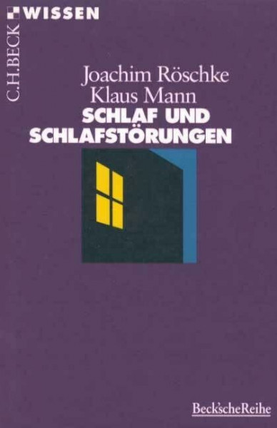 Schlaf und Schlafstörungen (C.H.BECK Wissen)