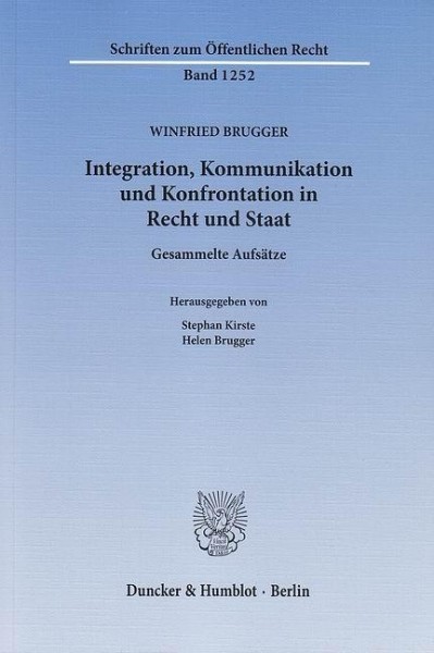 Integration, Kommunikation und Konfrontation in Recht und Staat