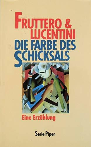 Die Farbe des Schicksals: Eine Erzählung (Piper Taschenbuch)