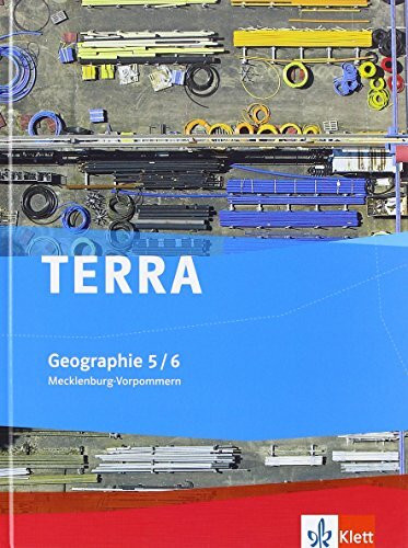 TERRA Geographie 5/6. Ausgabe Mecklenburg-Vorpommern Orientierungsstufe: Schulbuch Klasse 5/6 (TERRA Geographie. Ausgabe für Mecklenburg-Vorpommern ab 2012)